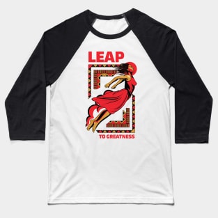 Leap To Greatness - Female Baseball T-Shirt